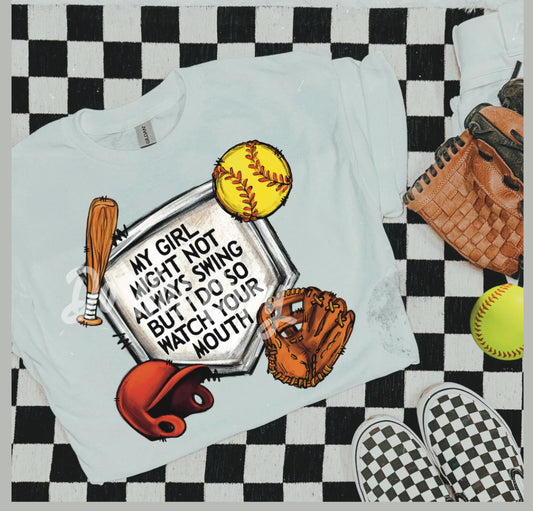 Baseball/Softball Shirt.. Watch your mouth