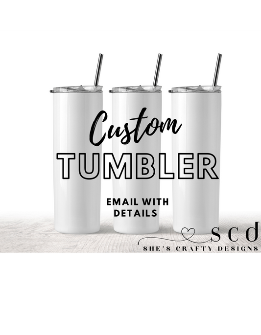 Custom 20 Oz tumbler