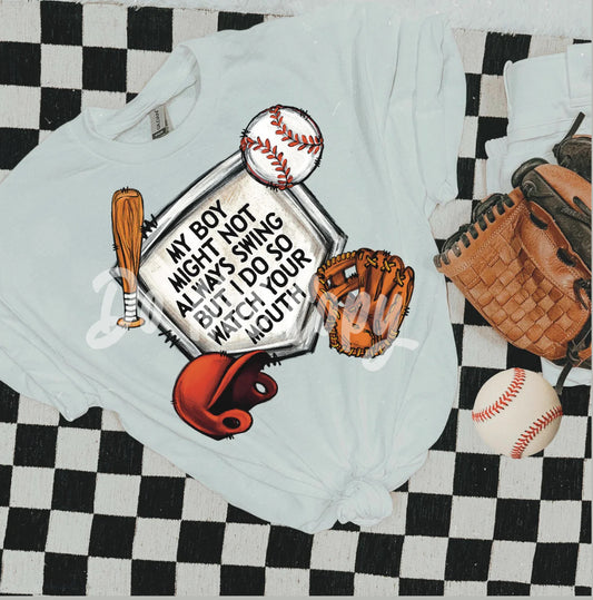Baseball/Softball Shirt.. Watch your mouth