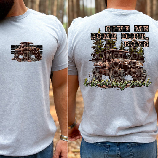 Give Me Some Dirt Boys T-Shirt